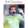 The $40 Random